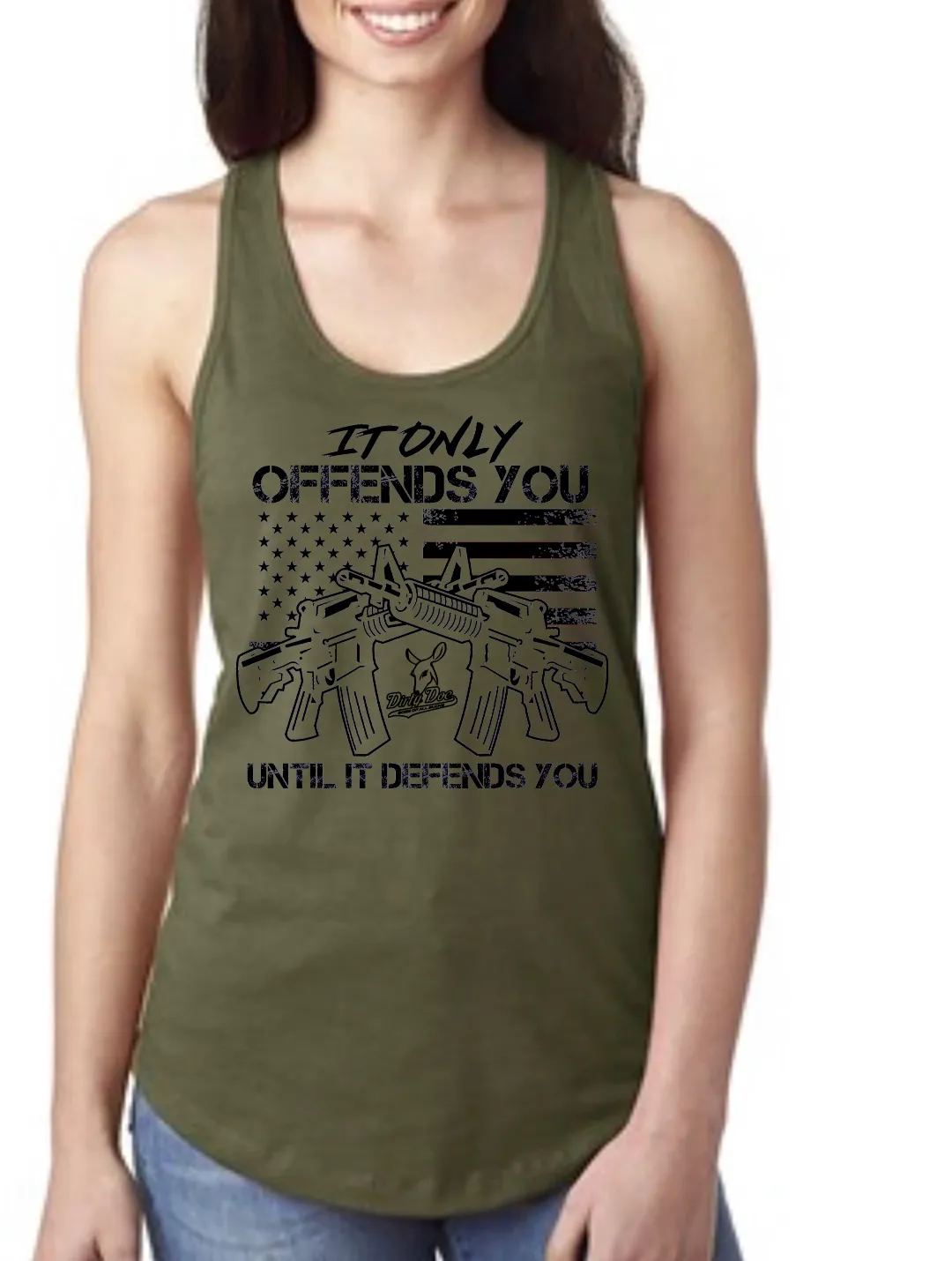 DIRTY DOE "It Only Offends Until It Defends You"Racer Back Tank Tops  TOP SELLER