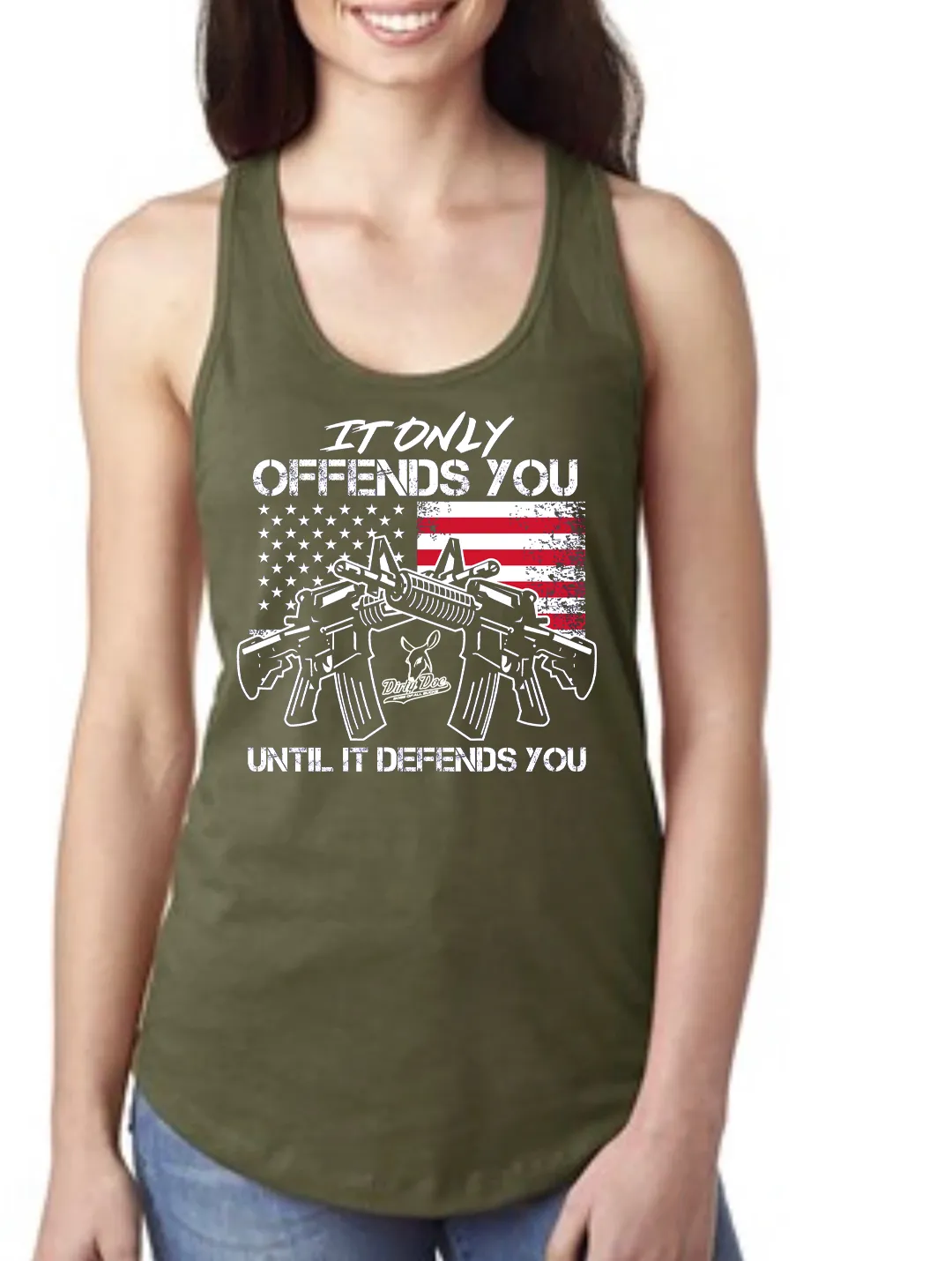 DIRTY DOE "It Only Offends Until It Defends You"Racer Back Tank Tops  TOP SELLER